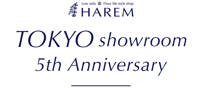HAREM TOKYO showroom 5th Anniversary